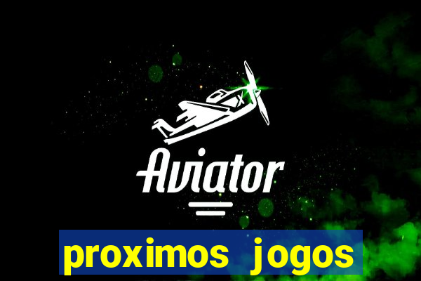 proximos jogos brasileirao serie a